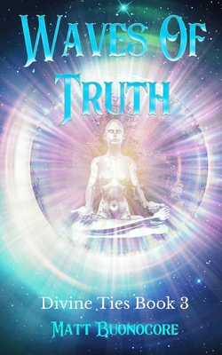 Waves Of Truth: Divine Ties Book 3 1691935158 Book Cover