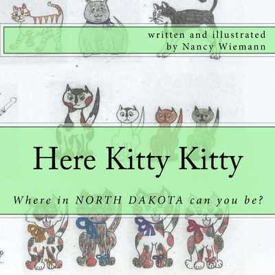 Here Kitty Kitty! 1519542356 Book Cover