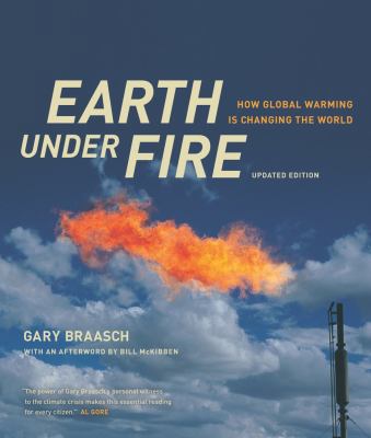 Earth Under Fire: How Global Warming Is Changin... 0520260252 Book Cover