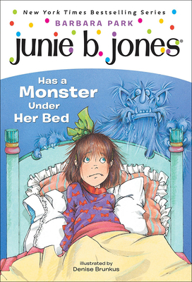 Junie B. Jones Has a Monster Under Her Bed 0780775503 Book Cover