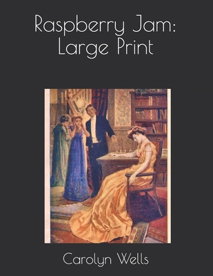 Raspberry Jam: Large Print 1650027052 Book Cover