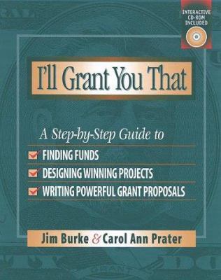 I'll Grant You That: A Step-By-Step Guide to Fi... 0325001979 Book Cover