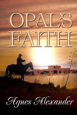 Opal's Faith 1613097867 Book Cover