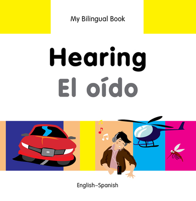 My Bilingual Book–Hearing (English–Spanish) (Sp... [Spanish] 1840597844 Book Cover
