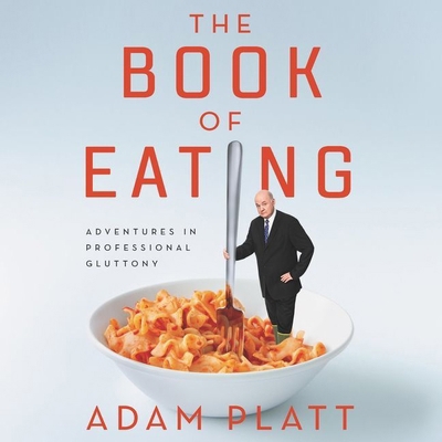 The Book of Eating: Adventures in Professional ... 1094025127 Book Cover