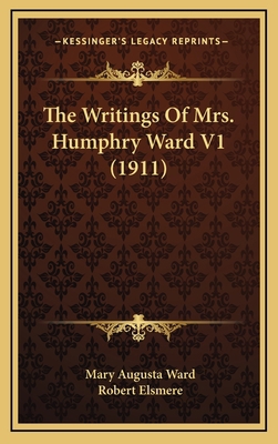 The Writings of Mrs. Humphry Ward V1 (1911) 1164460501 Book Cover