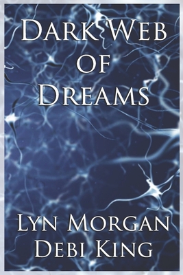 Dark Web of Dreams 1888141344 Book Cover