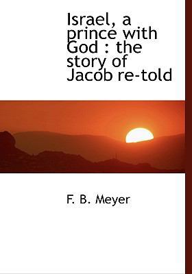 Israel, a Prince with God: The Story of Jacob R... 1117083624 Book Cover