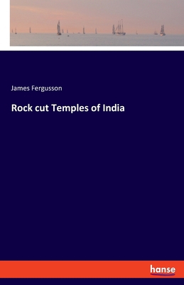 Rock cut Temples of India 3337801897 Book Cover