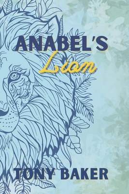 Anabel's Lion 1962804046 Book Cover