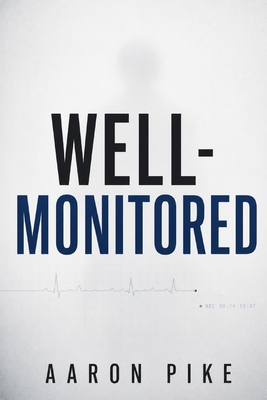 Well-Monitored B0H8NZ1JDQ Book Cover
