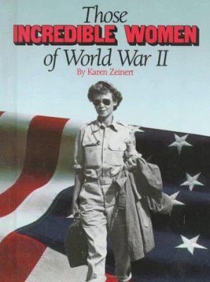 Those Incredible Women of WWII 1562944347 Book Cover