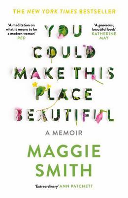 You Could Make This Place Beautiful 1805302450 Book Cover