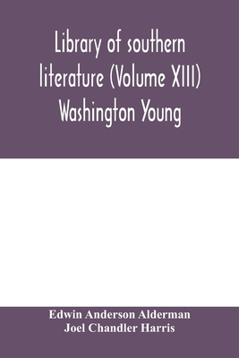 Library of southern literature (Volume XIII) Wa... 9354000169 Book Cover