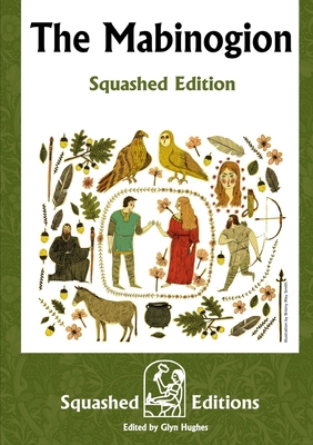 The Mabinogion (Squashed Edition) 0244754624 Book Cover