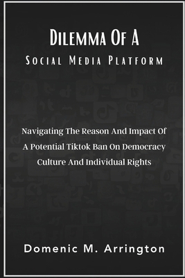Dilemma Of A Social Media Platform: Navigating ... Book Cover