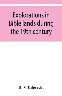 Explorations in Bible lands during the 19th cen... 935395018X Book Cover