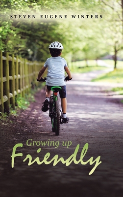 Growing up Friendly 1728336805 Book Cover