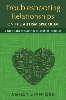 Troubleshooting Relationships on the Autism Spe... 1849059519 Book Cover