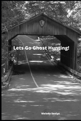 Lets Go Ghost Hunting! 1706558538 Book Cover