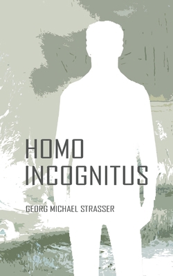 Homo Incognitus [German] 3759751180 Book Cover