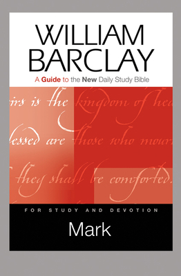 Mark: A Guide to the New Daily Study Bible 0664234186 Book Cover