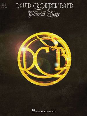 David Crowder*Band - Church Music Piano, Vocal ... 1423485998 Book Cover
