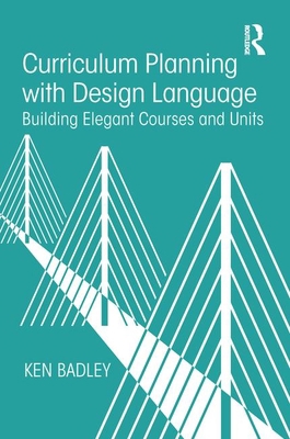 Curriculum Planning with Design Language: Build... 1138504726 Book Cover