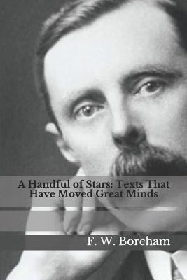 A Handful of Stars: Texts That Have Moved Great... 179096914X Book Cover