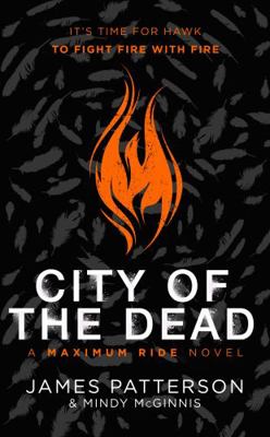 City of the Dead: A Maximum Ride Novel 152912011X Book Cover