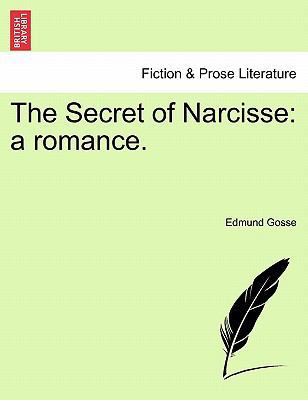 The Secret of Narcisse: A Romance. 1241072469 Book Cover