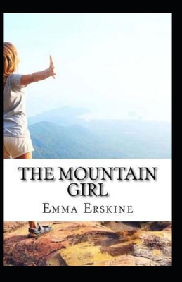 The Mountain Girl Illustrated B08761Z6FL Book Cover