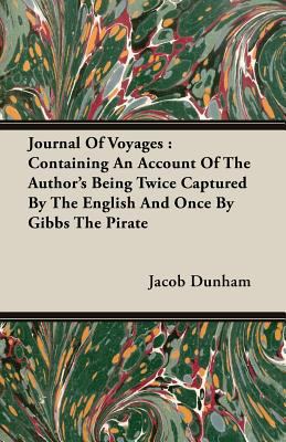 Journal of Voyages: Containing an Account of th... 140860714X Book Cover