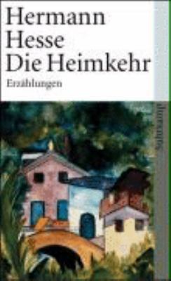 Die Heimkehr: Sämtliche Erzählungen 1908-1910 [German] 3518458043 Book Cover