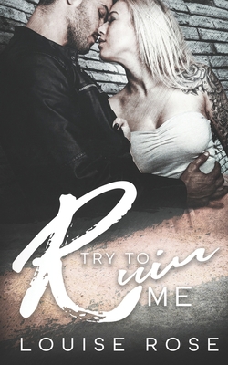 Try To Ruin Me: A Reverse Harem Bully Romance B089M1JZFT Book Cover