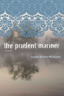 The Prudent Mariner: A Novel (Peter Taylor Prize) 1572336412 Book Cover