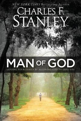 Man of God: Leading Your Family by Allowing God... 0781409608 Book Cover