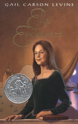 Ella Enchanted: A Newbery Honor Award Winner 0060275103 Book Cover