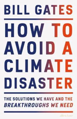 How to Avoid a Climate Disaster: The Solutions ... 0241448301 Book Cover