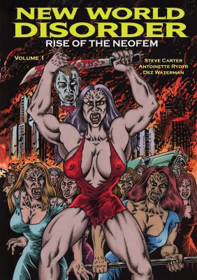 New World Disorder: Rise of the Neofem 0987622978 Book Cover