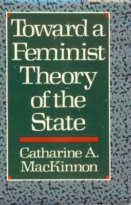 Toward a Feminist Theory of the State 0674896459 Book Cover