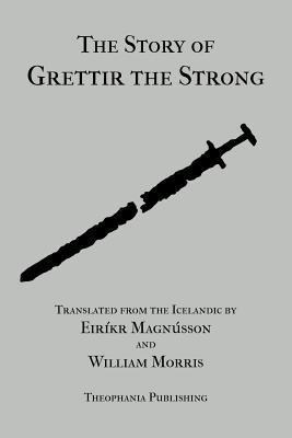 The Story of Grettir the Strong 1478338148 Book Cover