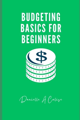 Budgeting Basics for Beginners B0CZJHC6MV Book Cover