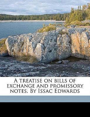 A Treatise on Bills of Exchange and Promissory ... 117755058X Book Cover