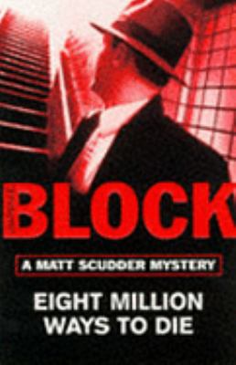 Eight Million Ways to Die 1857997255 Book Cover