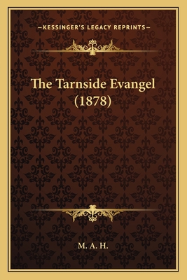 The Tarnside Evangel (1878) 1165657414 Book Cover
