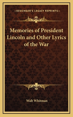 Memories of President Lincoln and Other Lyrics ... 1168770351 Book Cover