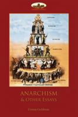 Anarchism and Other Essays 1911405470 Book Cover