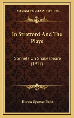 In Stratford And The Plays: Sonnets On Shakespe... 1168716365 Book Cover