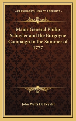 Major General Philip Schuyler and the Burgoyne ... 1168672449 Book Cover